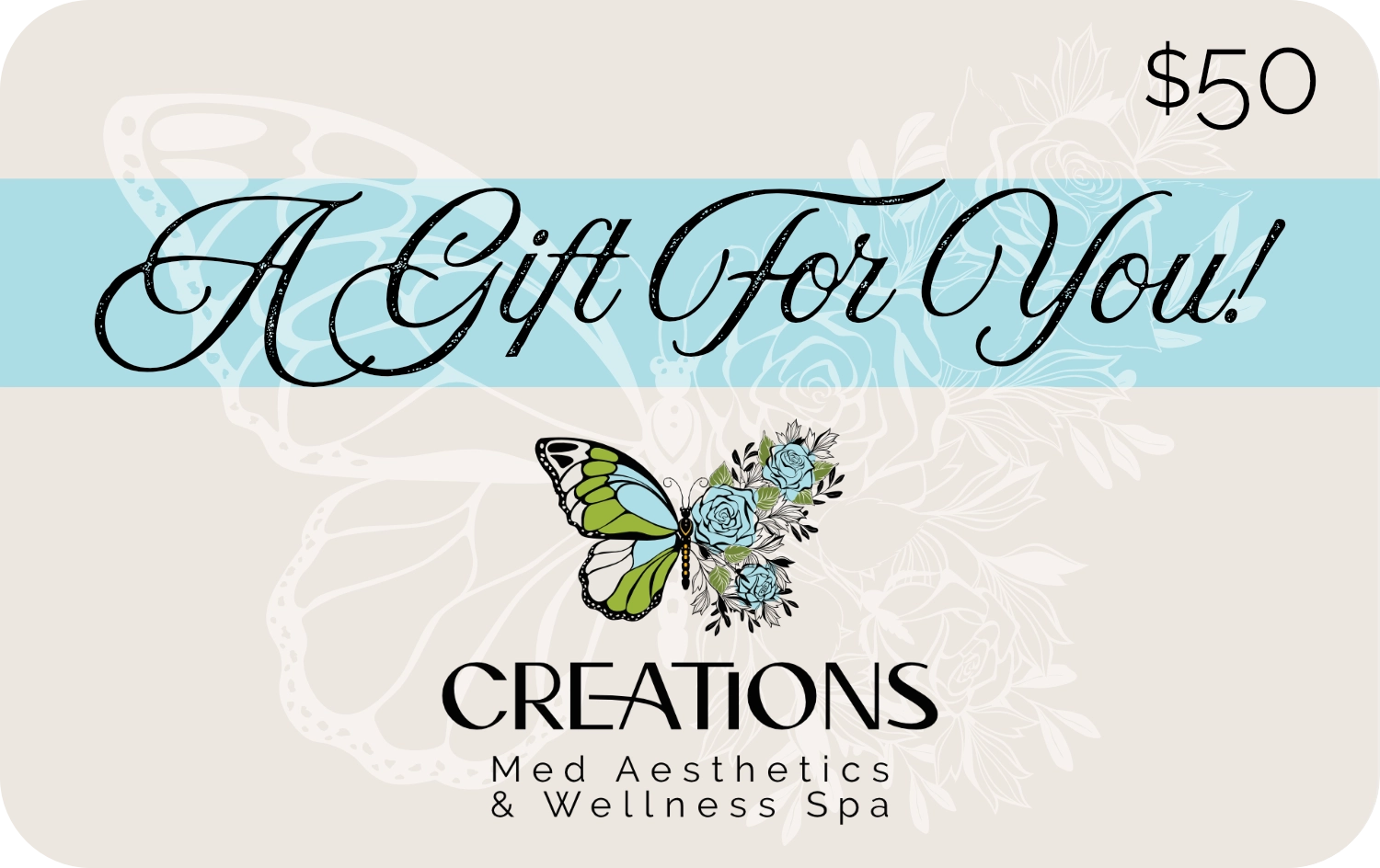 Creations Med Spa fifty dollar gift card for spa services